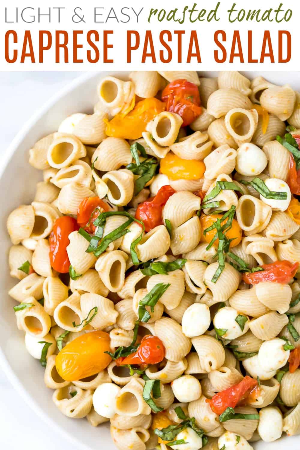 pinterest image for light easy roasted tomato caprese pasta salad