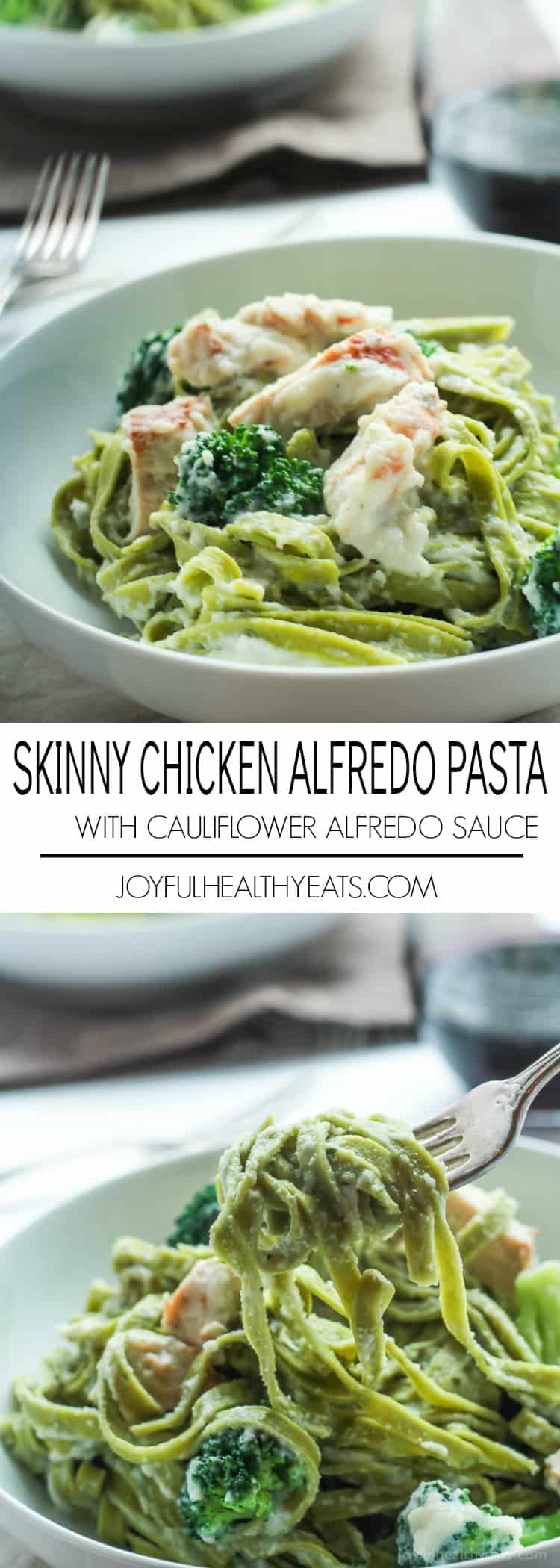 Skinny Chicken Alfredo Pasta made with Cauliflower Alfredo Sauce, Fresh Spinach Pasta, and Broccoli - all on the table in 30 minutes! YES please! | joyfulhealthyeats.com #recipes