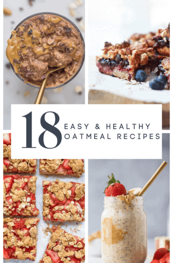 pinterest image for 18 Easy & Healthy Oatmeal Recipes